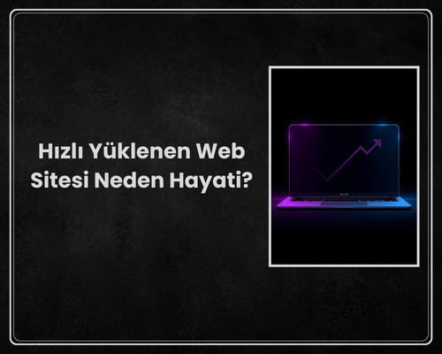 2026’da Hızlı Yüklenen Web Sitesi Neden Hayati? | Google 1. Sıra Rehberi